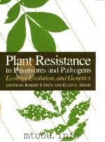 Plant Resistance to Herbivores and Pathogens PDF电子版封面 0226265544 Robert S.Fritz and Ellen L.Sim