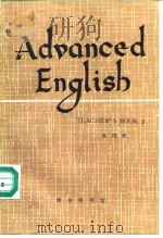 Advanced Engilsh TEACHER‘S BOOK 2 1982 PDF电子版封面 7100001730 张汉熙