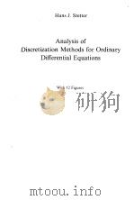 ANALYSIS OF DISCRETIZATION METHODS FOR ORDINARY DIFFERENTIAL EQUATIONS 1973 PDF电子版封面 HANSJ.STETTER