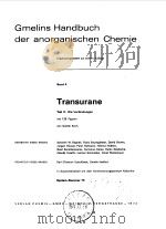 GMELIN HANDBUCH DER ANORGANISCHEN CHEMIE TRANSURANE BAND 4 1972 PDF电子版封面 GUNTER KOCH