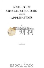 A STUDY OF CRYSTAL STRUCTURE AND ITS APPLICATIONS 1960 PDF电子版封面 RALPH T.OVERMAN