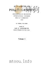 ADVANCES IN POLAROGRAPHY VOL 1-3 1960 PDF电子版封面 I.S.LONGMUIR
