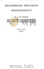 ENGINEERING PRECISION MEASUREMENTS 1957 PDF电子版封面 A.W.JUDGE