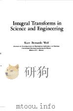 INTEGRAL TRANSFORMS IN SCIECE AND ENGINEERING 1979 PDF电子版封面 KURT BERNARDO WOLF