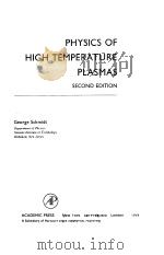 PHYSICS OF HIGH TEMPERATURE PLASMAS 1979 PDF电子版封面 GEORGE SCHMIDT