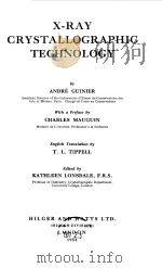 X-RAY CRYSTALLOGRAPHIC TECHNOLOGY 1952 PDF电子版封面 ANDRE GUINIER