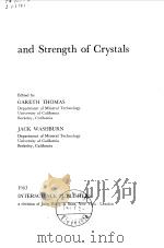 ELECTRON MICROSCOPY AND STRENGTH OF CRYSTALS 1963 PDF电子版封面 GARETH THOMAS