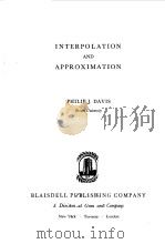 INTERPOLATION AND APPROXIMATION 1963 PDF电子版封面 PHILIP J.DAVIS