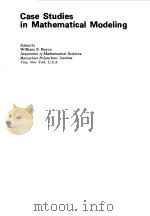 CASE STUDIES IN MATHEMATICAL MODELING 1980 PDF电子版封面 WILLIAM E BOYCE