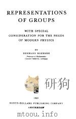 REPRESENTATIONS OF GROUPS 1963 PDF电子版封面 HERMANN BOERNER