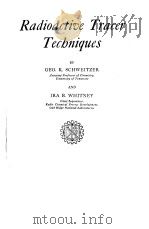 RADIOACTIVE TRACER TECBNIQUES 1949 PDF电子版封面 GEO.K.SCHWEITZER