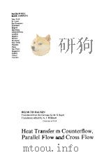 HEAT TRANSFER IN COUNTERFLOW PARALLEL FLOW AND CROSS FLOW 1983 PDF电子版封面 HELMUTTH HAUSEN