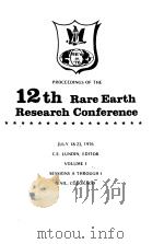 PROCEEDINGS OF THE 12TH RARE EARTH RESEARCH CONFERENCE（1976 PDF版）