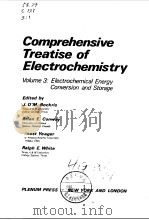 COMPREHENSIVE TREATISE OF ELECTROCHEMISTRY VOL 3 1981 PDF电子版封面 J.O'M.BOCKRIS