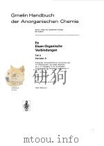 GMELIN HANDBUCH DER ANORGANISCHEN CHEMIE FE EISEN-ORGANISCHE VERBINDUNGEN TEIL A FERROCEN5 1981 PDF电子版封面 LEOPOLD GMELIN