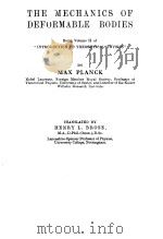 THE MECHANICS OF DEFORMABLE BODIES 1932 PDF电子版封面 MAX PLANCK