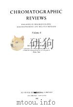 CHROMATOGRAPHIC REVIEWS VOL 4 1962 PDF电子版封面 MICHAEL LEDERER