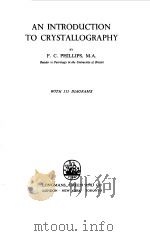 NA INTRODUCTION TO CRYSTALLOGRAPHY 1946 PDF电子版封面 F.C.PHILLIPS