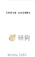 LINEAR ALGEBRA 1970 PDF电子版封面 SERGE LANG