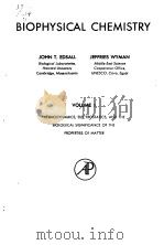 BIOPHYSICAL CHEMISTRY VOL 1 1958 PDF电子版封面 JOHN T.EDSALL