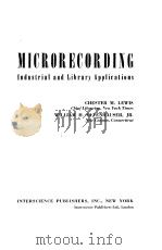MICRORECORDING 1956 PDF电子版封面 CHESTER M.LEWIS