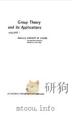GROUP THEORY AND ITS APPLICATIONS VOL I 1968 PDF电子版封面 ERNEST M.LOEBL