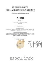 GMELINS HANDBUCH DER ANORGANISCHEN CHEMIE--NIOB 1969 PDF电子版封面 ACHTE AUFLAGE