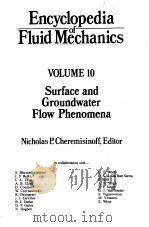 ENCYCLOPEDIA OF FLUID MECHANICS VOL 10 1990 PDF电子版封面 N.P.CHEREMISINOFF
