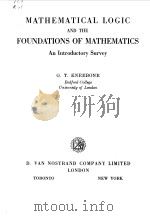 MATHEMATICAL LOGIC AND THE FOUNDATIONS OF MATHEMATICS AN INTRODUCTORY SURVEY 1963 PDF电子版封面 G.T.KNEEBONE