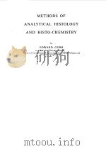 METHODS OF ANALYTICAL HISTOLOGY AND HISTO-CHEMISTRY 1958 PDF电子版封面 EDWARD GURR