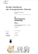 GMELIN HANDBUCH DER ANORGANISCHEN CHEMIE FE EISEN-ORGANISCHE VERBINDUNGEN TEIL A FERROCEN7 1980 PDF电子版封面 LEOPOLD GMELIN