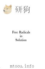 FREE RADICALS IN SOLUTION（1957 PDF版）