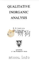 QUALITATIVE INORGANIC ANALYSIS 1957 PDF电子版封面 D.R.LEWIS