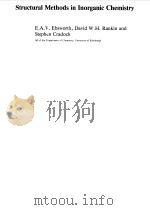 STRUCTURAL METHODS IN INORGANIC CHEMISTRY 1987 PDF电子版封面 E.A.V.EBSWORTH