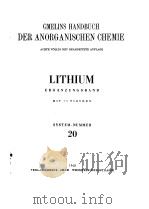 GMELINS HANDBUCH DER ANORGANISCHEN CHEMIE LITHIUM ERGANZUNGSBAND MIT 73 FIGUREN SYSTEM-NUMMER 20 1960 PDF电子版封面 T.G.MAPLE