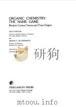ORGANIC CHEMISTRY THE NAME GAME 1987 PDF电子版封面 ALEX NICKON