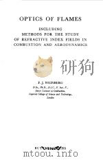 OPTICS OF FLAMES 1963 PDF电子版封面 F.J.WEINBERG