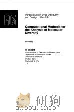 COMPUTATIONAL METHODS FOR THE ANALYSIS OF MOLECULAR DIVERSITY 1997 PDF电子版封面 P.WILLETT