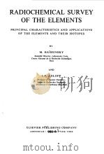 RADIOCHEMICAL SURVEY OF THE ELEMENTS 1965 PDF电子版封面 M.HAISSINSKY