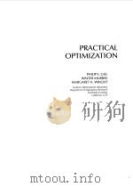 PRACTICAL OPTIMIZATION   1981  PDF电子版封面    PHILIPE.GILL AND WALTER MURRAY 