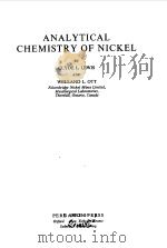 ANALYTICAL CHEMISTRY OF NICKEL 1970 PDF电子版封面 CLYDE L. LEWIS