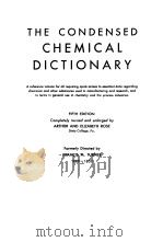 THE CONDENSED CHEMICAL DICTIONARY 1956 PDF电子版封面 JUME
