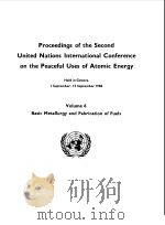 PROCEEDINGS OF THE SECOND UNITED NATIONS INTERANTIONL CONFERENCE ON THE PEACEFUL USES OF ATOMIC ENER（1958 PDF版）