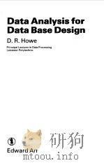DATA ANALYSIS FOR DATA BASE DESIGN 1983 PDF电子版封面 D.R.HOWE