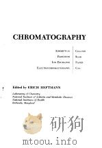 CHROMATOGRAPHY 1961 PDF电子版封面 ERICH HEFTMANN