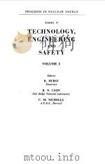 TECHNOLOGY ENGINEERING AND SAFETY VOL 2 1960 PDF电子版封面 R.HURST
