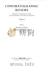 CHROMATOGRAPHIC REVIEWS VOL 5 1963 PDF电子版封面 MICHAEL LEDERER