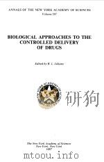 BIOLOGICAL APPROACHES TO THE CONTROLLED DELIVERY OF DRUGS（1987 PDF版）