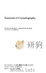 ESSENTIALS OF CRYSTALLOGRAPHY 1986 PDF电子版封面 DUNCAN MCKIE