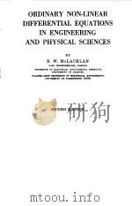 ORDINARY NON-LINEAR DIFFERENTIAL EQUATIONS IN ENGINEERING AND PHYSICAL SCIENCES 1956 PDF电子版封面 N.W.MCLACHLAN